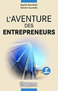 L'aventure des entrepreneurs. 2e édition - Boutillier Sophie ; Uzunidis Dimitri