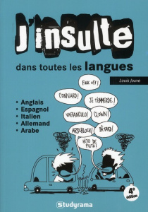 J'insulte dans toutes les langues. 4e édition - Jouve Louis