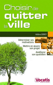 Choisir de quitter la ville - Dorey Hélène