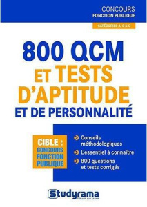800 QCM et tests d'aptitude et de personnalité. Catégories A, B & C - Jaubert Stéphanie