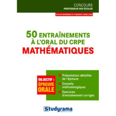 50 entraînements à l'oral du CRPE mathématiques - Carillion Vincent ; Bernard Sylvie