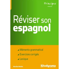 Réviser son espagnol. Mémento grammatical, exercices corrigés, lexique - Molio Maribel