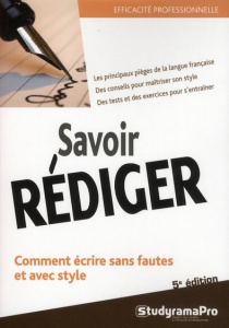 Savoir rédiger. 5e édition - COLLECTIF