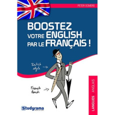 Boostez votre English par le français - Somers Peter