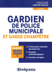 Gardien de police municipale et garde champêtre. 2e édition - Dalens Marc