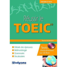 Réussir le TOEIC. Avec 1 CD-ROM - Alexander Thomas