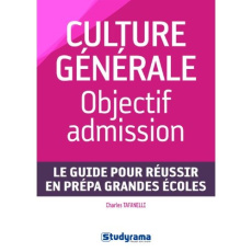 Culture générale : objectif admission - Tafanelli Charles ; Reithmann Annie
