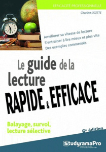 Le guide de la lecture rapide et efficace - Licette Charline