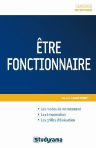 Etre fonctionnaire - Grandvuinet Aurore