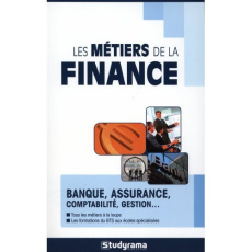 Les métiers de la finance - Giniès Marie-Lorène ; Paulin Arthur ; Rebel Anouk