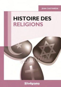 Histoire des religions - Castarède Jean