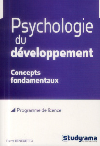 Psychologie du développement. Concepts fondamentaux - Benedetto Pierre