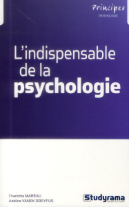 L'indispensable de la psychologie - Mareau Charlotte ; Vanek Dreyfus Adeline