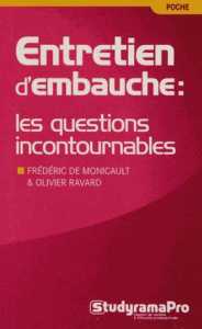 Entretien d'embauche : les questions incontournables - Monicault Frédéric de ; Ravard Olivier