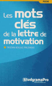 Les mots clés de la lettre de motivation - Boulic-Palewski Tristan