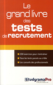 Le grand livre des tests de recrutement - COLLECTIF