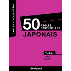 Japonais. 50 règles essentielles, 3e édition - Peyrat Julien