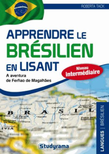 Apprendre le brésilien en lisant. L'aventure de Fernand de Magellan - Tack Roberta