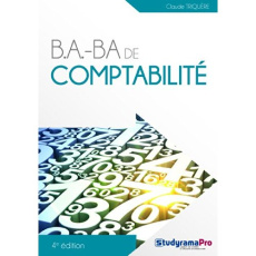 B.A.-BA de comptabilité. 4e édition - Triquère Claude