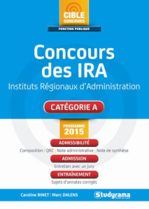 Concours des IRA. Edition revue et augmentée - Binet Caroline ; Dalens Marc