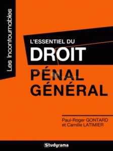 L'essentiel du droit pénal général - Gontard Paul-Roger ; Latimier Camille