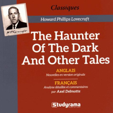 The Haunter of the Dark and Other Tales - Lovecraft Howard Phillips ; Delmotte Axel