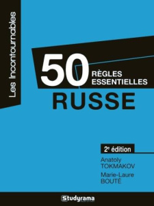 Russe. 50 règles essentielles, 3e édition revue et corrigée - Tokmakov Anatoly ; Boutet Marie-Laure