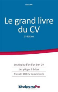 Le grand livre du CV. 2e édition - Ras Patrice