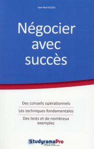 Négocier avec succès - Guedj Jean-Paul