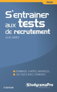S'entraîner aux tests de recrutement. 3e édition - Giniès Julie
