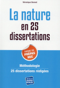 La nature en 25 dissertations. Sujet des concours EC 2015 - Bonnet Véronique
