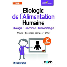 Biologie de l'alimentation humaine. Tome 1 - Ferreira Anthony ; Petretti Clotilde ; Vasina Brun