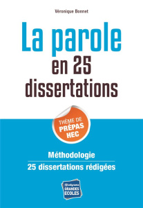 La parole en 25 dissertations. Sujet des concours EC 2017 - Bonnet Véronique