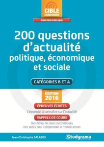 200 questions d'actualité politique, économique et sociale. Edition 2016 - Saladin Jean-Christophe