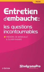 Entretien d'embauche. Les questions incontournables, 3e édition - Monicault Frédéric de ; Ravard Olivier