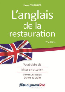 L'anglais de la restauration. 2e édition - Couturier Pierre
