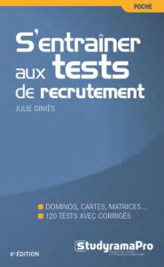 S'entraîner aux tests de recrutement. 4e édition - Giniès Julie