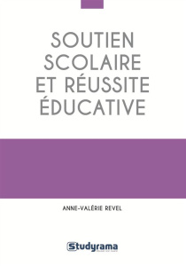 Soutien scolaire et réussite éducative - Revel Anne-Valérie