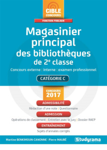 Magasinier principal des bibliothèques de 2e classe. Edition 2017 - Benkimoun-Canonne Martine ; Maubé Pierre
