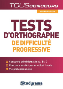 Tests d'orthographe de difficulté progressive - Dufour Murielle