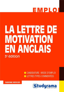 La lettre de motivation en anglais. 3e édition - Mercier Fabienne