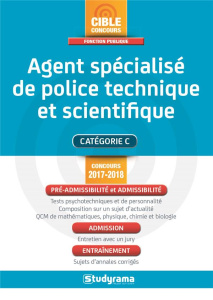 Agent spécialisé de police technique et scientifique. Edition 2017-2018 - Boussicaut-Mennerat Anne ; Dalens Marc ; Dallan Al