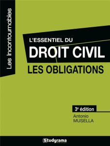 L'essentiel du droit civil, les obligations. 3e édition revue et augmentée - Musella Antonio
