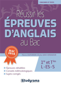 Réussir les épreuves d'anglais au Bac. Edition 2018 - Couturier Pierre ; Davo-Verdavoir Elodie