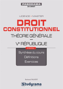 Droit constitutionnel. Théorie générale, Ve République, 8e édition revue et augmentée - Pauvert Bertrand