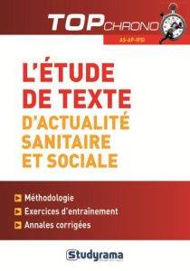 L'étude de texte d'actualité sanitaire et sociale. Méthodologie et entraînement. AS-AP-IFSI - Marie Christophe