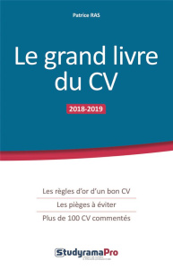Le grand livre du CV. Edition 2018-2019 - Ras Patrice