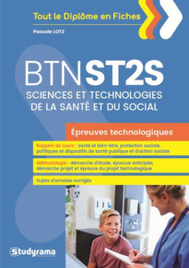 Bac ST2S. Epreuves technologiques - Lotz Pascale ; Brunel Laurence