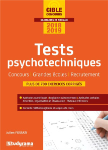 Tests psychotechniques. Edition 2018-2019 - Fossati Julien ; Brunel Laurence