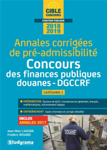 Annales corrigées de pré-admissibilité Concours des finances publiques, douanes, CCRF, catégorie C. - Lagoda Frédéric ; Rosard Frédéric